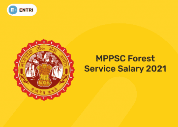 MPPSC Forest Service Salary 2021