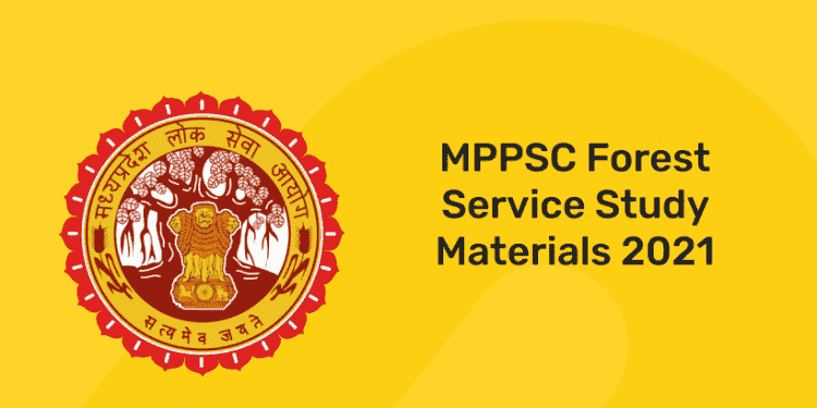 MPPSC Forest Service Study Materials 2021