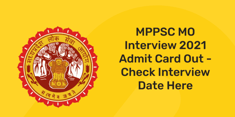 MPPSC MO Interview Admit Card