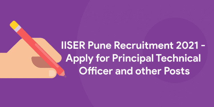 IISER Pune Recruitment 2021