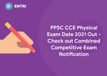 PPSC CCE Physical Exam Date 2021 Out - Check out Combined Competitive Exam Notification