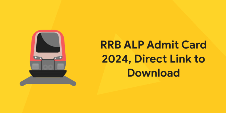 RRB ALP Admit Card 2024