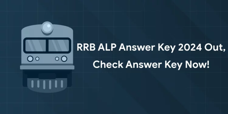 RRB ALP Answer Key 2024