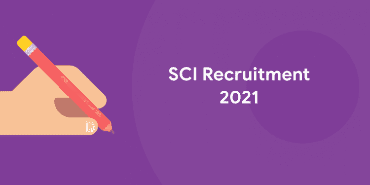 SCI Recruitment 2021