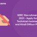 SERC Recruitment 2021 - Apply for Technical Assistant and Hindi Officer Post