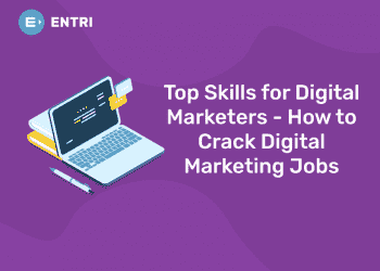 Top Skills for Digital Marketers - How to Crack Digital Marketing Jobs