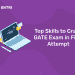 Top Skills to Crack GATE Exam in First Attempt
