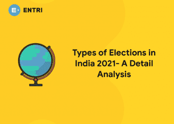 Types of Elections in India 2021- A Detail Analysis