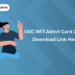 UGC NET Admit Card 2024