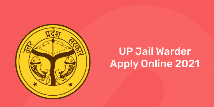 UP Jail Warder Apply Online 2021