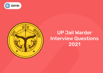 UP Jail Warder Interview Questions 2021