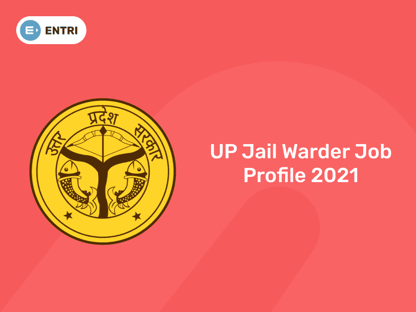 up-jail-warder-job-profile-2021-career-growth-salary-entri-blog