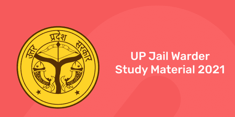 UP Jail Warder Study Material 2021