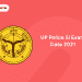 UP Police SI Exam Date 2021