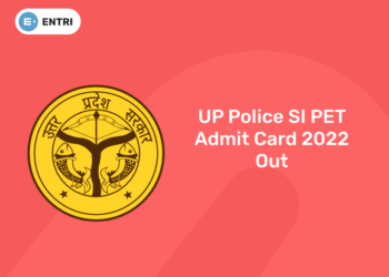 UP Police SI PET Admit Card 2022 Out