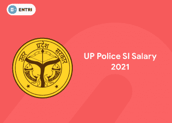 UP Police SI Salary 2021