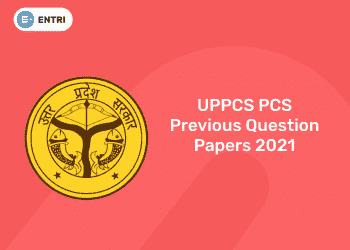 UPPCS PCS Previous Question Papers 2021