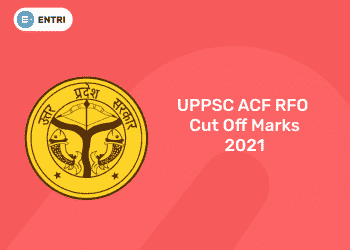 UPPSC ACF RFO CUT OFF MARKS 2021