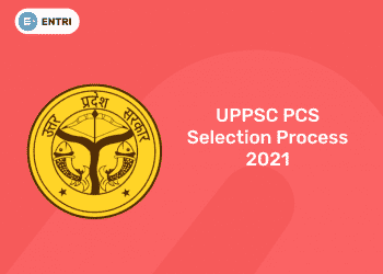 UPPSC PCS Selection Process 2021