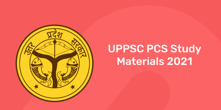 UPPSC PCS Study Materials 2021