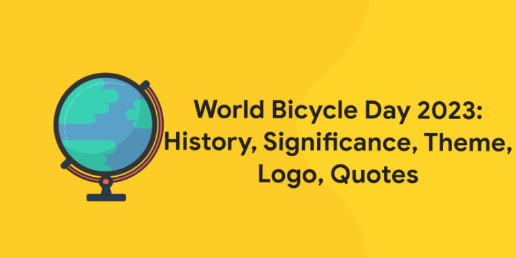World Bicycle Day 2023: History, Significance, Theme, Logo, Quotes