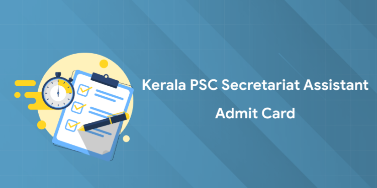 Kerala PSC Secretariat Assistant Admit Card 2025: Download Link, Guidelines