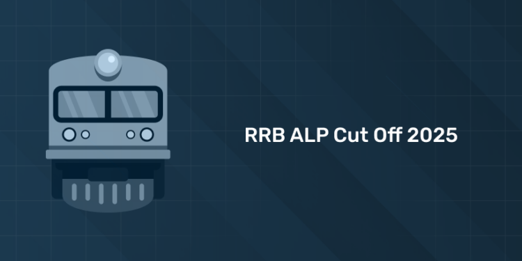 RRB ALP Cut Off 2025: Latest, Result PDF