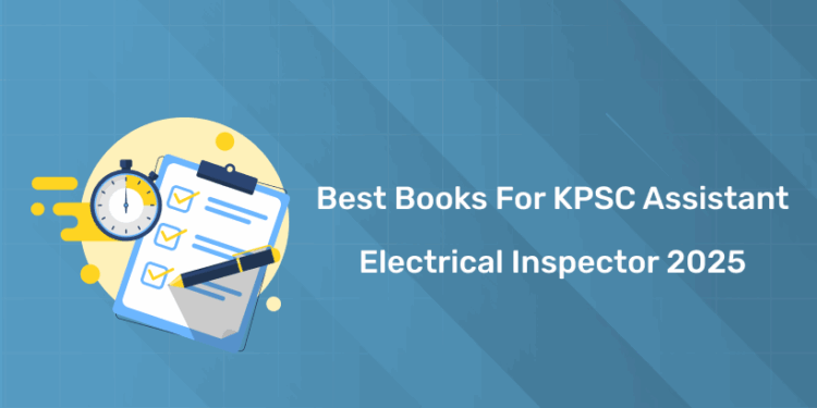 Best Books for Kerala PSC Assistant Electrical Inspector 2025