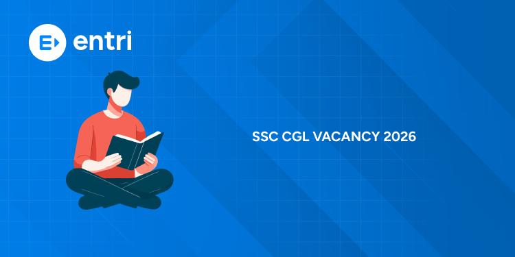 SSC CGL Vacancy 2026: Total Posts, Apply Online, Eligibility, Salary & Exam Dates