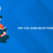 SSC CGL 2026 Selection Process: Step-by-Step Guide, Tier 1, Tier 2, Merit List & Final Allotment