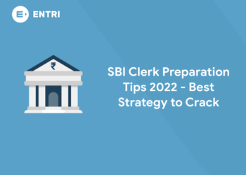 SBI Clerk Preparation Tips 2022 - Best Strategy to Crack