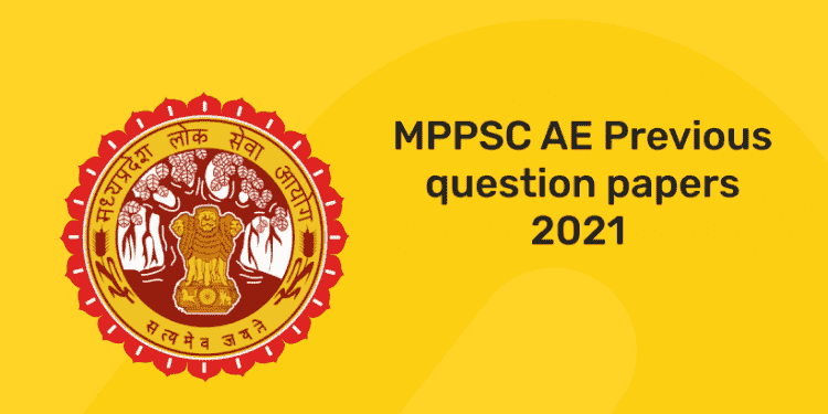 MPPSC AE Previous Year Paper 2021