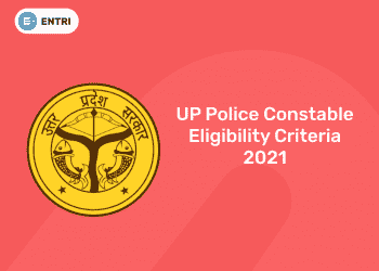 up police const eligibility 2021