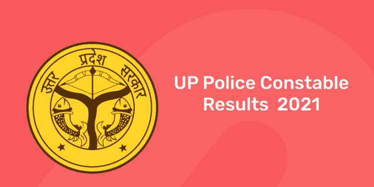 up police const results 2021