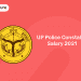 up police const salary 2021
