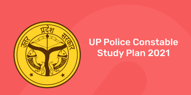 up police const study plan 2021