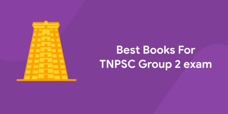 Best Books for TNPSC Group 2 Exam 2022 - Free PDF