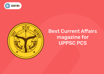 Best Current Affairs magazine for UPPSC PCS