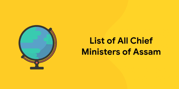 List of All Chief Ministers of Assam