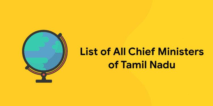 List of All Chief Ministers of Tamil Nadu