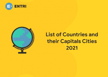 List of Countries and their Capitals Cities 2021