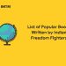 List of Popular Books Written by Indian Freedom Fighters