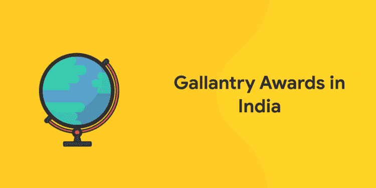 Gallantry Awards in India