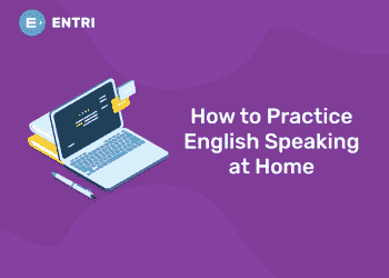 How to Practice English Speaking at Home