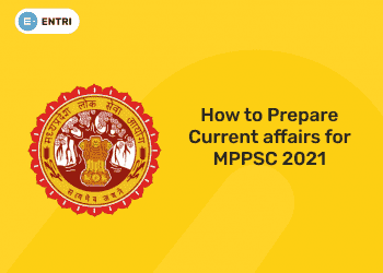 How to Prepare Current affairs for MPPSC 2021