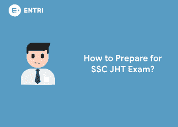 How to Prepare for SSC JHT Exam