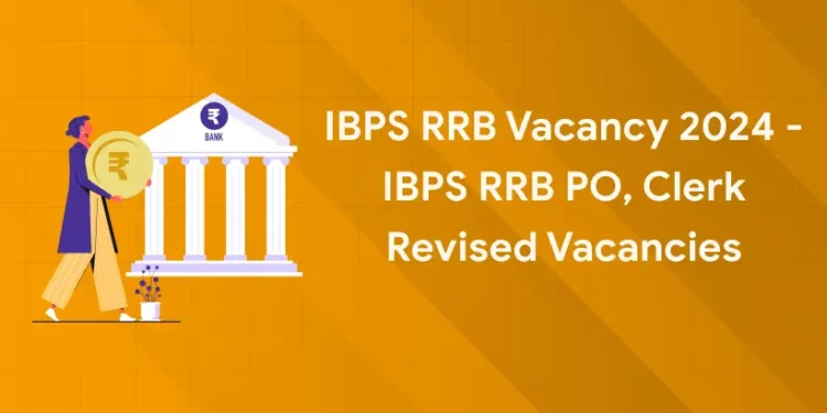 IBPS RRB Vacancy 2024