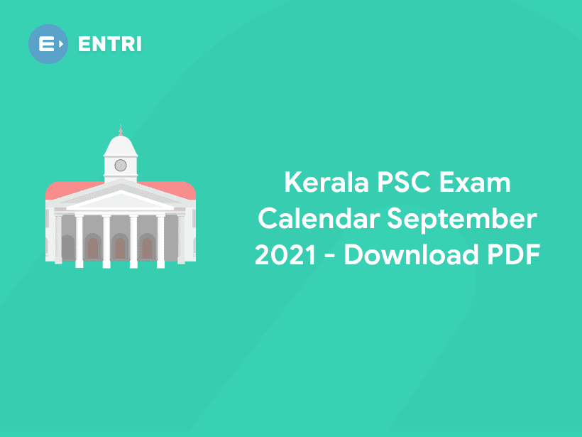 Kerala PSC Exam Calendar 2021 September Download PDF Entri Blog