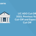 LIC ADO Cut Off 2023