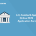 LIC Assistant Apply Online 2022 - Application Form